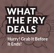 what the fry deals 